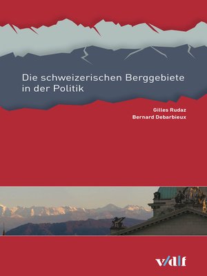 cover image of Die schweizerischen Berggebiete in der Politik